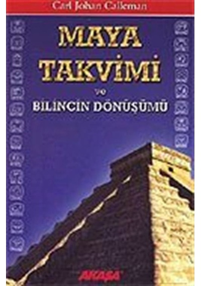 Maya Takvimi Ve Bilincin Dönüşümü / Carl Johan Calleman 9789756793619