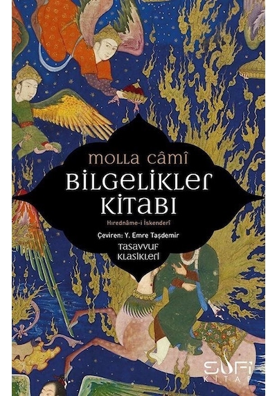 Bilgelikler Kitabı - Hıredname-i İskenderi - Tasavvuf Klasikleri - Molla Cami - Sufi Kitap