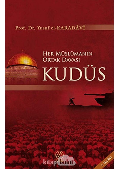 Her Müslümanın Ortak Davası Kudüs