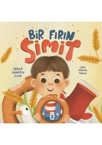 Bir Fırın Simit - Serap Armutlu Acar - Timaş Çocuk
