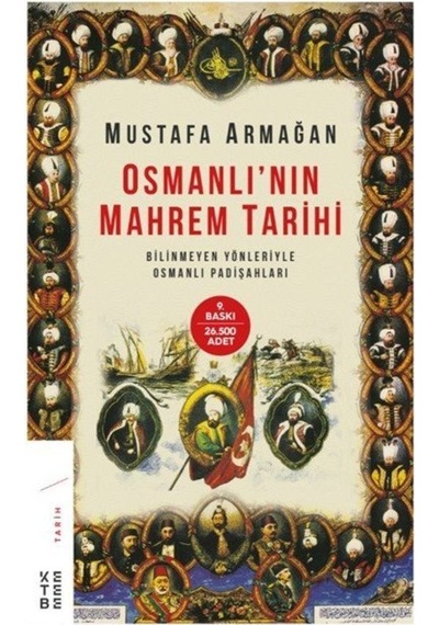 Osmanlı'Nın Mahrem Tarihi / Mustafa Armağan 9789752482234