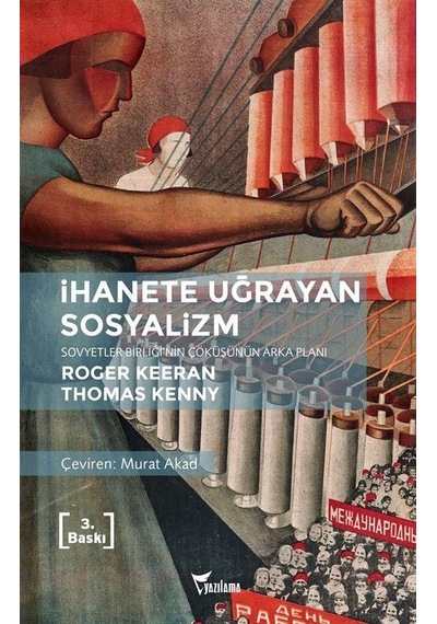 İhanete Uğrayan Sosyalizm - Roger Keeran -  Thomas Kenny - Yazılama