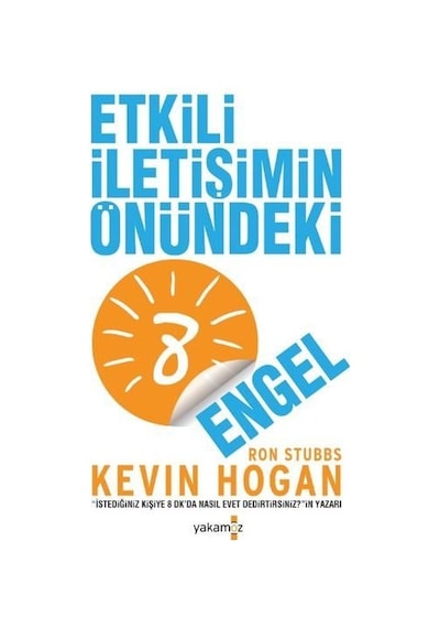 Etkili İletişimin Önündeki 8 Engel - Kevin Hogan - Yakamoz Yayınları