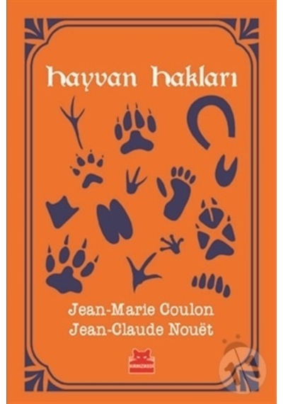 Hayvan Hakları - Jean Claude Nouet - Kırmızı Kedi