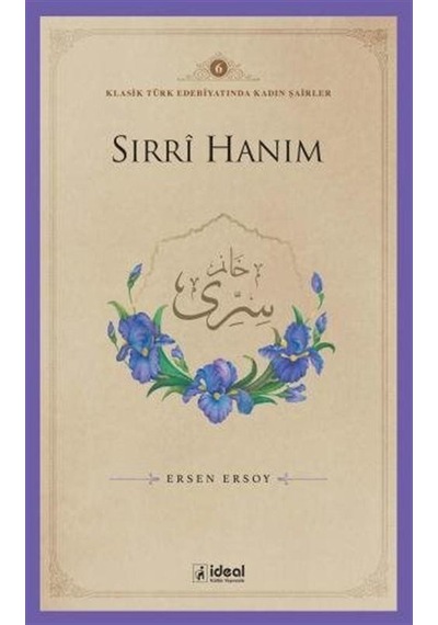Sırri Hanım / Klasik Türk Edebiyatında Kadın Şairler 6 / Ersen...