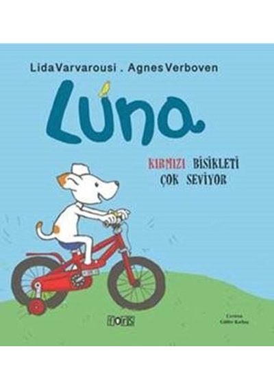 Luna - Kırmızı Bisikleti Çok Seviyor - Agnes Verboven -  Lida Varvarousi - Fors Yayınları