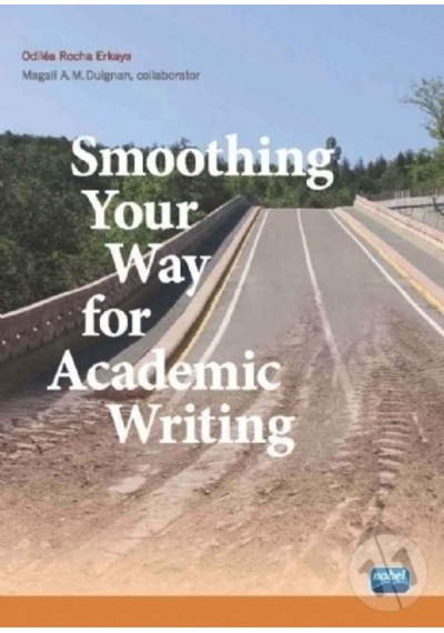 Smoothing Your Way For Academic Writing/Odilea Rocha Erkaya