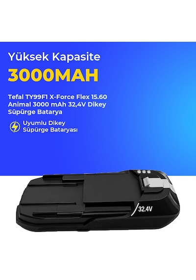 Tefal Ty99f1 X-force Flex 15.60 Animal 3000 Mah 32,4v Dikey Süpürge Batarya