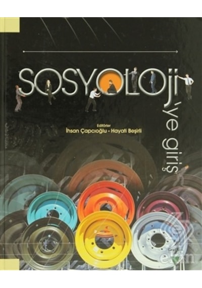 Sosyoloji'ye Giriş - Zeki Arslantürk -  Suna Başak - Grafiker Yayınları