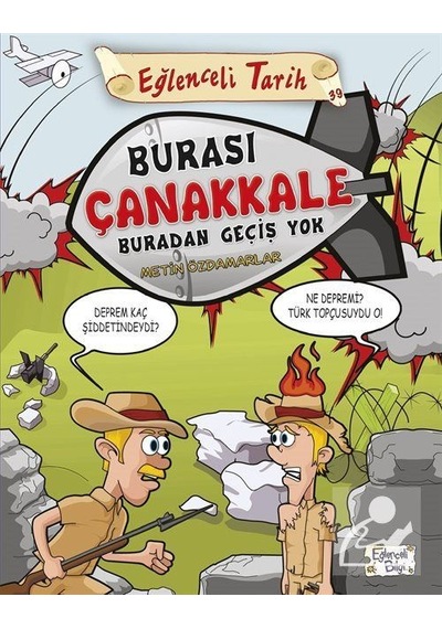 Burası Çanakkale Buradan Geçiş Yok / Metin Özdamarlar