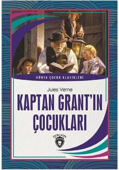 Kaptan Grant'ın Çocukları - Jules Verne - Dorlion Yayınevi