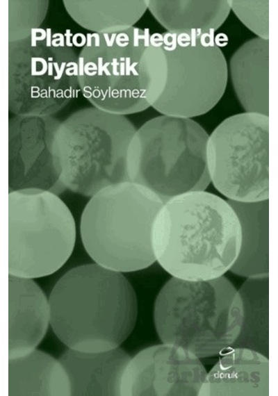 Platon Ve Hegel De Diyalektik Doruk Yayınları Bahadır Söylemez