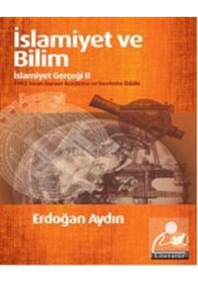 Islamiyet Ve Bilim: Islamiyet Gerçeği Iı - Erdoğan Aydın