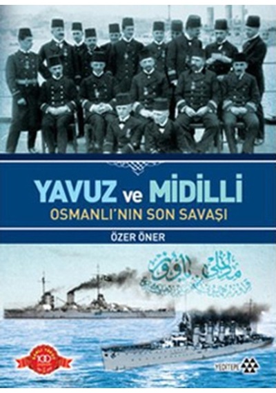 Yavuz Ve Midilli Osmanlı'Nın Son Savaşı 483519243