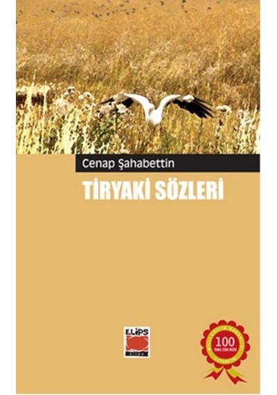 Tiryaki Sözleri - Cenab Şehabettin - Elips Kitapları