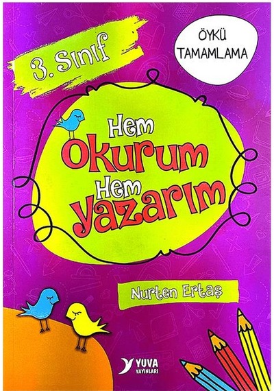 3. Sınıf Hem Okurum Hem Yazarım Öykü Tamamlama (Yuva Yayınları)