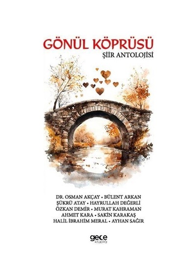 Gönül Köprüsü Şiir Antolojisi / Kolektif