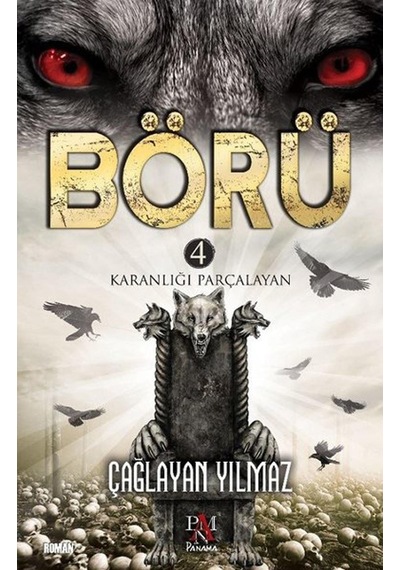 Börü 4 Karanlığı Parçalayan
