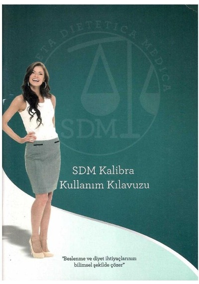 Sdm Kalibra Kullanım Kılavuzu - Beslenme Ve Diyet İhtiyaçlarınızı Bilimsel Şekilde Çözer