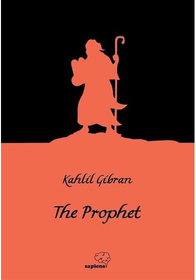 The Prophet - Kahlil Gibran - Sapiens
