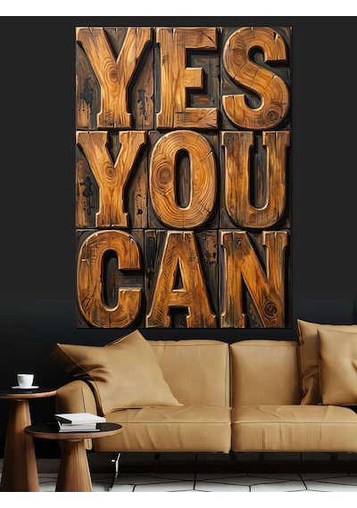 Yes You Can Ahşap Yazı Dekoratif Kanvas - Mdf Ahşap Tablo