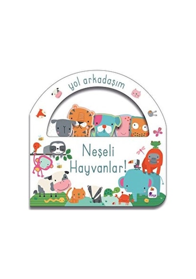 Yol Arkadaşım - Neşeli Hayvanlar Ciltli