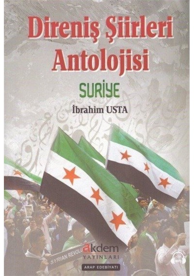 Direniş Şiirleri Antolojisi Suriye / İbrahim Usta