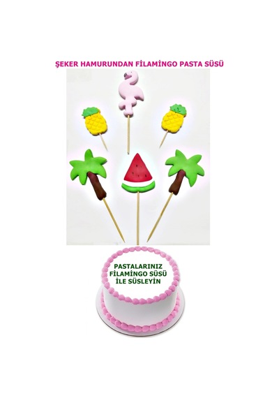 Şeker Hamurundan Pasta Süsü Yenilebilir Kürdanlı Filamingo Temalı Set