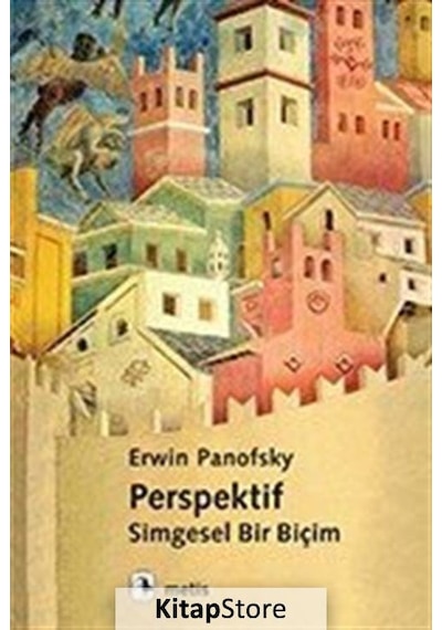 Perspektif Simgesel Bir Biçim / Erwin Panofsky