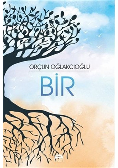 Bir / Orçun Oğlakcıoğlu