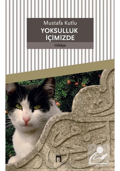 Yoksulluk İçimizde - Mustafa Kutlu