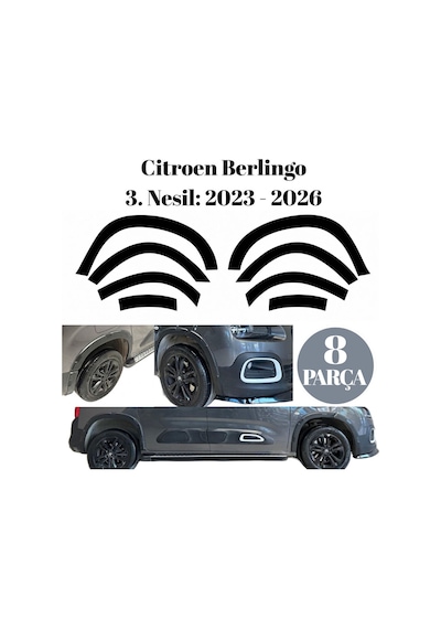 Citroen Berlingo 3. Nesil 2023 2024 2025 2026 Uyumlu Çamurluk Kapı Altı Dodik Koruma Seti Darbe Çizik Önleyici Parlak Siyah 8 Parça