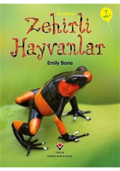 İlk Okuma - Zehirli Hayvanlar / Emily Bone