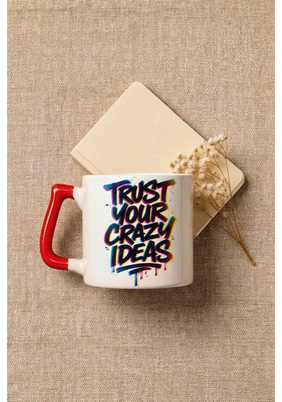 Trust Your Crazy Ideas Yazılı Hediye Seramik Kupa Bardak Çok Renkli
