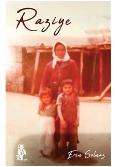 Raziye / Erim Solmaz