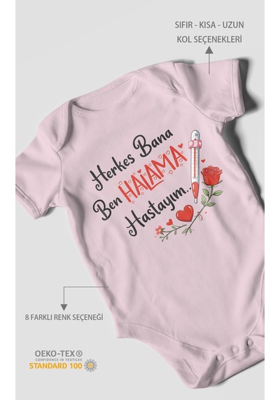 Morivokids Herkes Bana Ben Halama Hastayım Kısa Kollu Bebek Body %100 Pamuk Bebe Pembe
