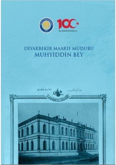 Diyarbekir Maarif Müdürü Muhyiddin Bey / Hatip Yıldız