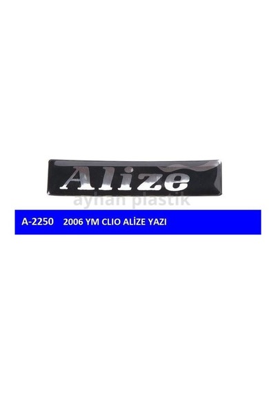 Ayhan A2250 Arka Yazı Alıze Clio 2006 Ym