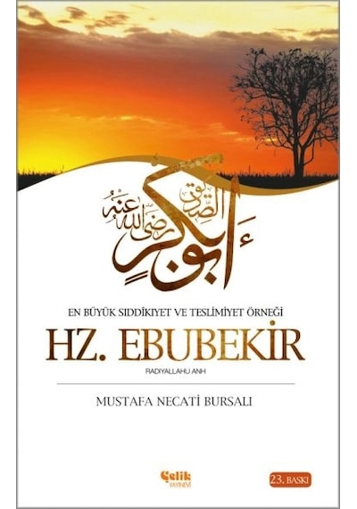 En Büyük Sıddikıyet Ve Teslimiyet Örneği Hz. Ebubekir