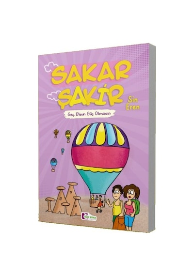 Geç Olsun Güç Olmasın - Sakar Şakir