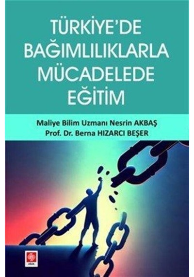 Türkiye'de Bağımlılıklarla Mücadelede Eğitim / Dr. Berna Hızar...