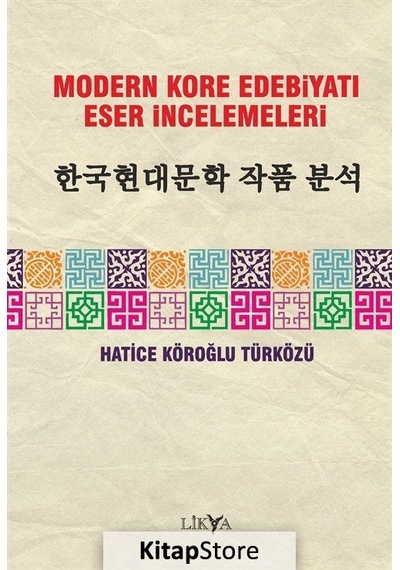 Modern Kore Edebiyatı Eser Incelemeleri / Hatice Köroğlu Türközü