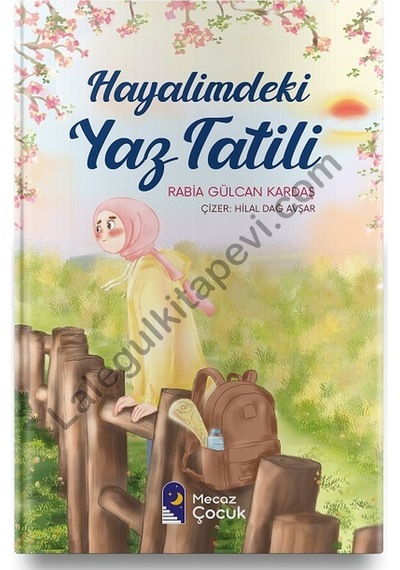 Hayalimdeki Yaz Tatili - Rabia Gülcan Kardaş - Mecaz Çocuk
