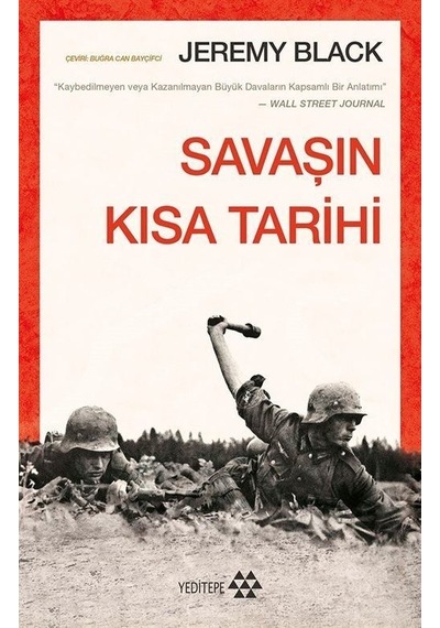 Savaşın Kısa Tarihi - Jeremy Black - Yeditepe Yayınevi