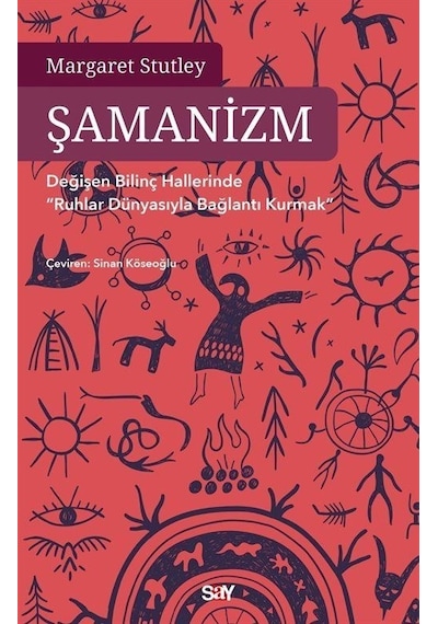 Şamanizm - Margaret Stutley - Say Yayınları