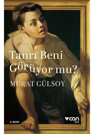Tanrı Beni Görüyor Mu? - Murat Gülsoy -  Can Yayınları