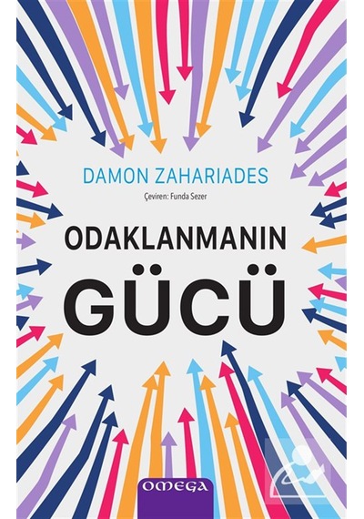 Odaklanmanın Gücü / Damon Zahariades