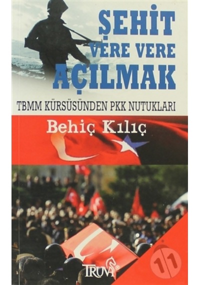 Şehit Vere Vere Açılmak - Behiç Kılıç - Truva Yayınları