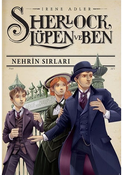 Sherlock Lüpen ve Ben 6 - Nehrin Sırları - Irene Adler - Doğan ve Egmont Yayıncılık