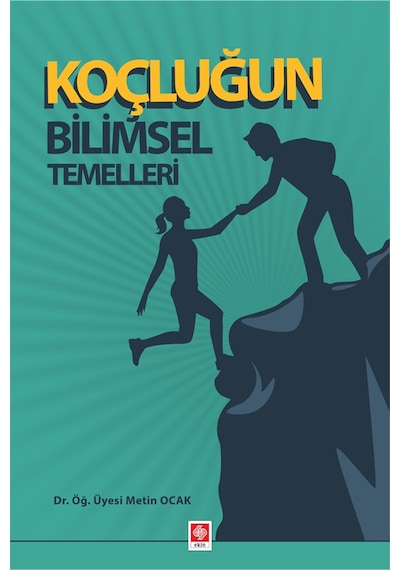 Koçluğun Bilimsel Temelleri- Ekin Basım Yayın